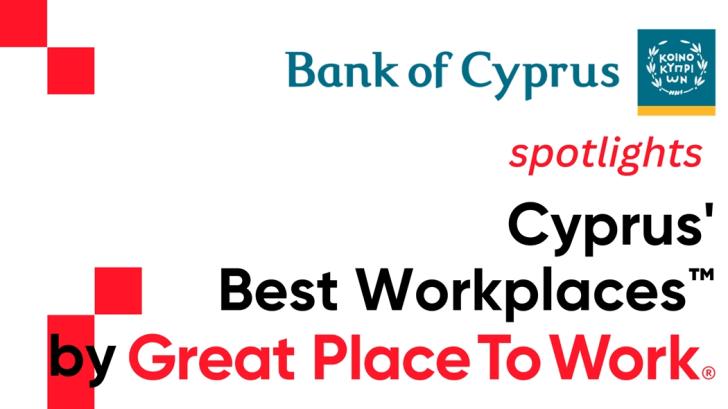 Cyprus’ Best Workplaces™ 2023 του Great Place To Work® από την Τράπεζα Κύπρου